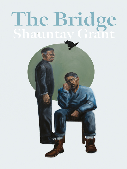 Title details for The Bridge by Shauntay Grant - Available